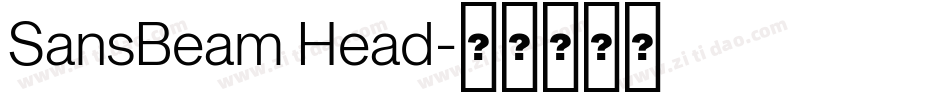 SansBeam Head字体转换